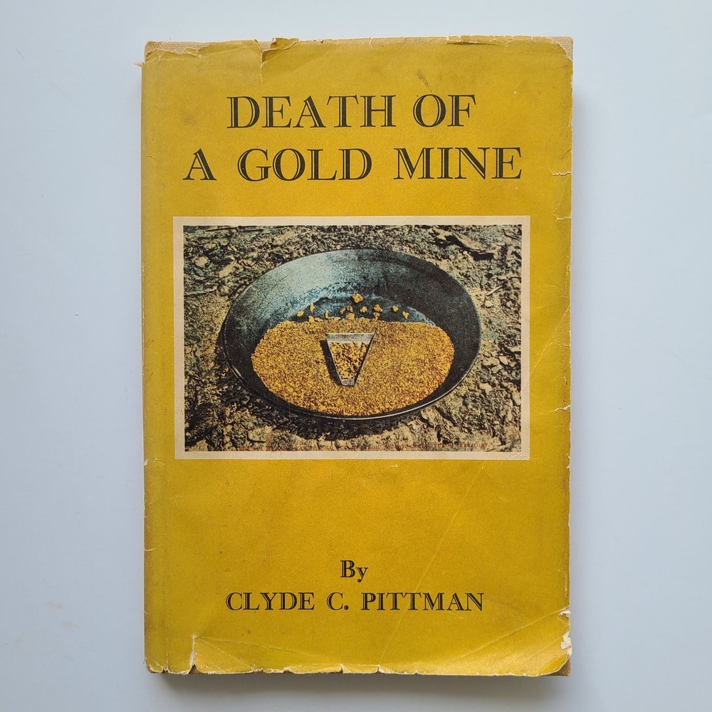 Local History Book Death of a Gold Mine Pittman Signed # 29 / 500 Haile SC 1st